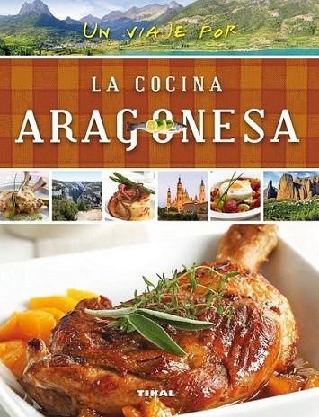 Un viaje por la cocina aragonesa | 9788499282497 | Susaeta, Euipo | Librería Castillón - Comprar libros online Aragón, Barbastro