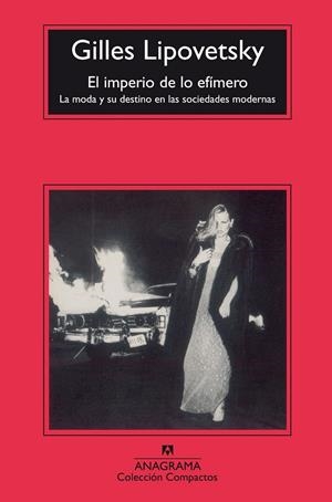 IMPERIO DE LO EFIMERO, EL | 9788433967787 | LIPOVETSKY, GILLES | Librería Castillón - Comprar libros online Aragón, Barbastro