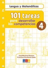 101 tareas para desarrollar las competencias 4ep | 9788499154763 | Martínez Romero, José | Librería Castillón - Comprar libros online Aragón, Barbastro
