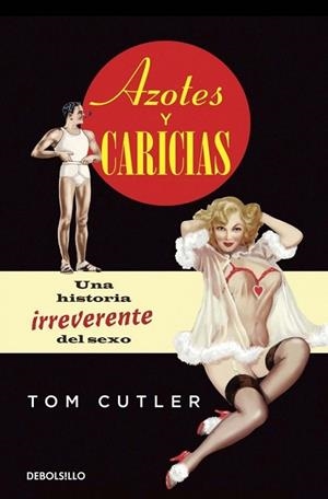 Azotes y caricias | 9788490324585 | CUTLER, TOM | Librería Castillón - Comprar libros online Aragón, Barbastro