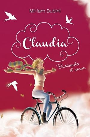 Claudia 2. Buscando el amor | 9788490430095 | DUBINI, MIRIAM | Librería Castillón - Comprar libros online Aragón, Barbastro