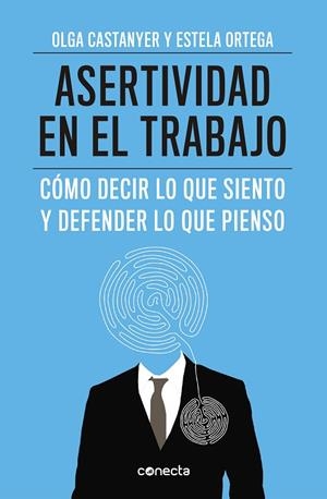 Asertividad en el trabajo | 9788415431558 | Olga Castanyer MayerSpiess Estela Ortega | Librería Castillón - Comprar libros online Aragón, Barbastro
