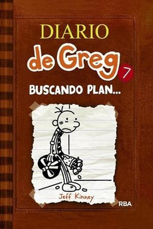 Diario de Greg 7 : Buscando plan... | 9788427204164 | Jeff Kinney | Librería Castillón - Comprar libros online Aragón, Barbastro
