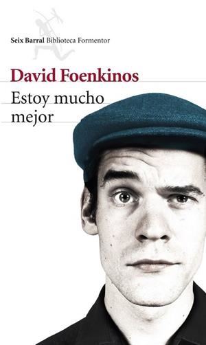 Estoy mucho mejor | 9788432220272 | Foenkinos, David | Librería Castillón - Comprar libros online Aragón, Barbastro