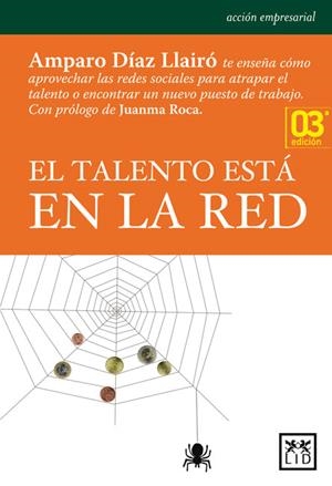 El talento está en la red | 9788483564035 | Díaz-Llairó, Ámparo | Librería Castillón - Comprar libros online Aragón, Barbastro