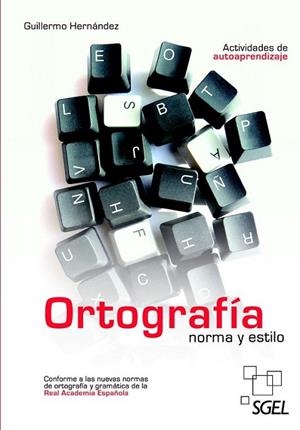 Ortografia norma y estilo ed.2013 | 9788497787314 | Hernández, Guillermo | Librería Castillón - Comprar libros online Aragón, Barbastro