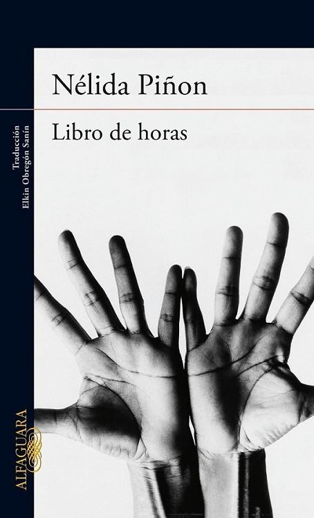 Libro de horas | 9788420415154 | Nélida Piñon | Librería Castillón - Comprar libros online Aragón, Barbastro