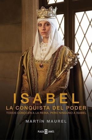 Isabel, la conquista del poder | 9788401341960 | MAUREL, MARTIN | Librería Castillón - Comprar libros online Aragón, Barbastro