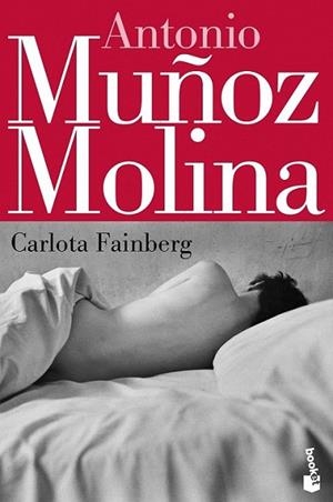 Carlota Fainberg | 9788432220616 | Muñoz Molina, Antonio | Librería Castillón - Comprar libros online Aragón, Barbastro