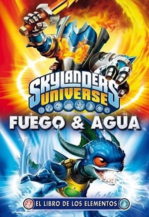 Skylanders Universe. El libro de los elementos | 9788408117933 | Skylanders | Librería Castillón - Comprar libros online Aragón, Barbastro