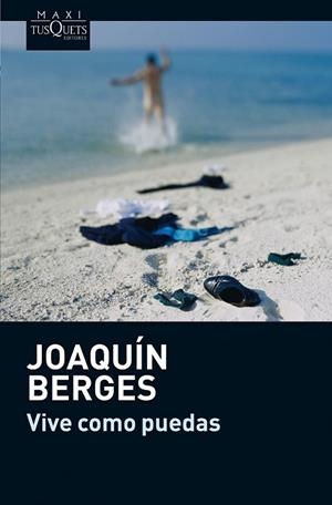 Vive como puedas | 9788483837344 | Berges, Joaquín | Librería Castillón - Comprar libros online Aragón, Barbastro