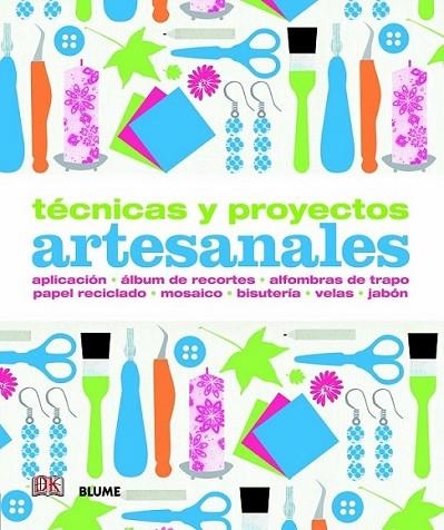 Técnicas y proyectos artesanales | 9788415317432 | VV.AA. | Librería Castillón - Comprar libros online Aragón, Barbastro