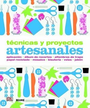 Técnicas y proyectos artesanales | 9788415317432 | VV.AA. | Librería Castillón - Comprar libros online Aragón, Barbastro