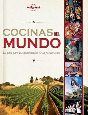 Cocinas del mundo | 9788408119845 | Bain, Carolina y otros | Librería Castillón - Comprar libros online Aragón, Barbastro