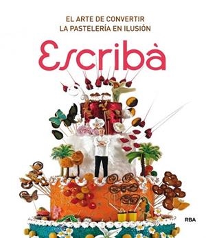 Escribà | 9788490560471 | ESCRIBA, CHRISTIAN | Librería Castillón - Comprar libros online Aragón, Barbastro