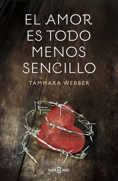 El amor es todo menos sencillo | 9788401354878 | WEBBER, TAMMARA | Librería Castillón - Comprar libros online Aragón, Barbastro