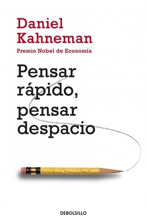 Pensar rápido, pensar despacio | 9788490322505 | Daniel Kahneman | Librería Castillón - Comprar libros online Aragón, Barbastro
