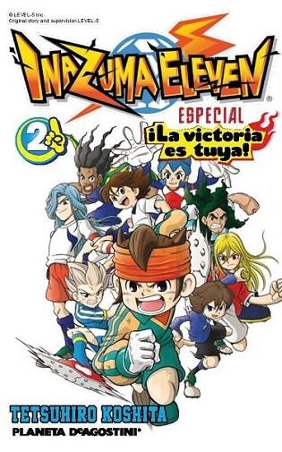 Inazuma Eleven ¡La victoria es tuya! 2 | 9788415866909 | Tetsuhiro Koshita | Librería Castillón - Comprar libros online Aragón, Barbastro