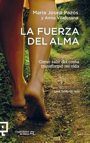 La fuerza del alma | 9788415088875 | Pazos, Maria Josep; Vilajosana, Anna | Librería Castillón - Comprar libros online Aragón, Barbastro