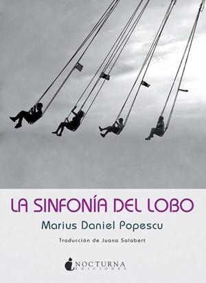 La sinfonía del lobo | 9788493975050 | Popescu, Marius Daniel | Librería Castillón - Comprar libros online Aragón, Barbastro