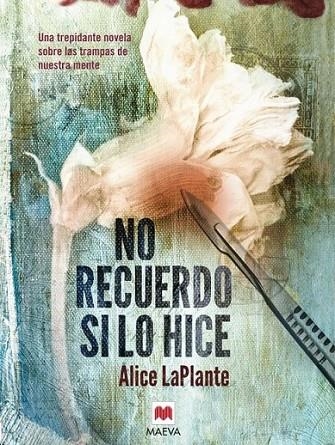 No recuerdo si lo hice | 9788415532705 | LaPlante, Alice | Librería Castillón - Comprar libros online Aragón, Barbastro