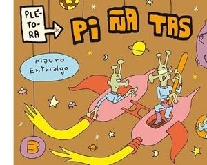 Plétora de piñatas 3 | 9788415685142 | Entrialgo, Mauro | Librería Castillón - Comprar libros online Aragón, Barbastro