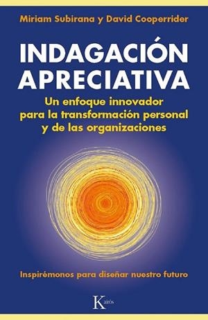 Indagación Apreciativa | 9788499883045 | Subirana Vilanova, Miriam; Cooperrider, David | Librería Castillón - Comprar libros online Aragón, Barbastro