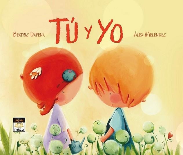 TÚ Y YO | 9788415116929 | Dapena, Beatriz; Meléndez, Álex | Librería Castillón - Comprar libros online Aragón, Barbastro