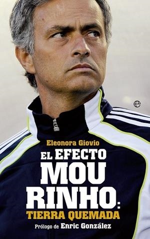 El Efecto Mourinho : Tierra quemada | 9788499709352 | Giovio, Eleanora | Librería Castillón - Comprar libros online Aragón, Barbastro