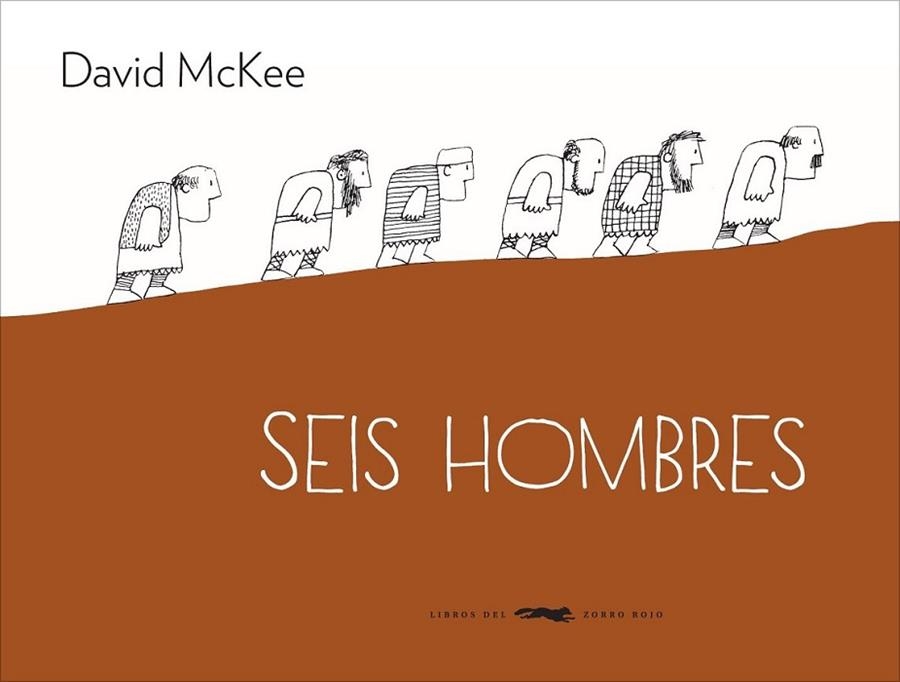 Seis hombres | 9788494104190 | Mckee, David | Librería Castillón - Comprar libros online Aragón, Barbastro