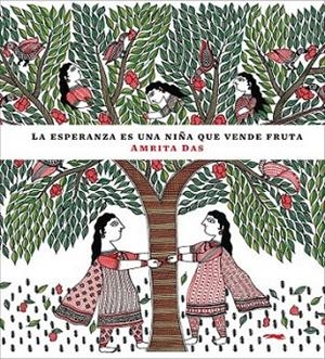 La esperanza es una niña vendiendo fruta | 9788494161902 | Das, Amrita | Librería Castillón - Comprar libros online Aragón, Barbastro