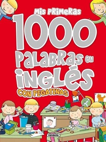 Mis primeras 1000 palabras en inglés con pegatinas | 9788467702064 | Aceti, Laura; Barboni, Mario | Librería Castillón - Comprar libros online Aragón, Barbastro