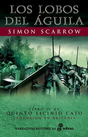 LOBOS DEL AGUILA, LOS | 9788435061018 | SCARROW, SIMON | Librería Castillón - Comprar libros online Aragón, Barbastro