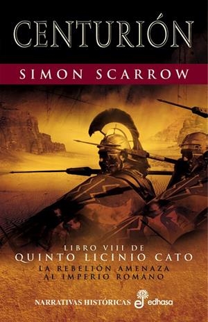 CENTURION - QUINTO LICINIO VIII (TELA) | 9788435061704 | SCARROW, SIMON | Librería Castillón - Comprar libros online Aragón, Barbastro