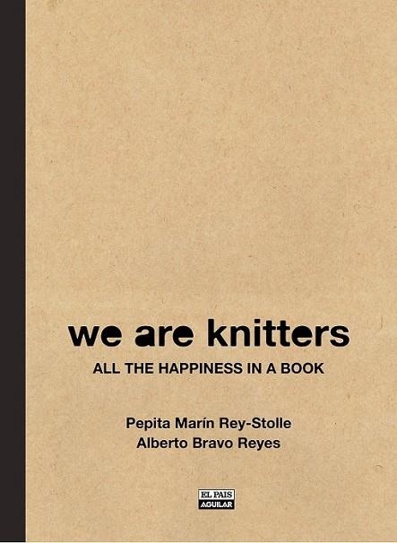 WE ARE KNITTERS : Aprende a tejer desde cero | 9788403513266 | Marín Rey-Stolle, María José | Librería Castillón - Comprar libros online Aragón, Barbastro