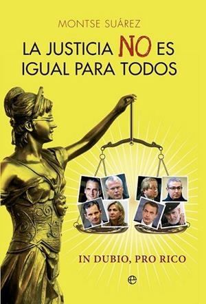 La justicia no es igual para todos | 9788499709024 | Suárez, Montserrat | Librería Castillón - Comprar libros online Aragón, Barbastro