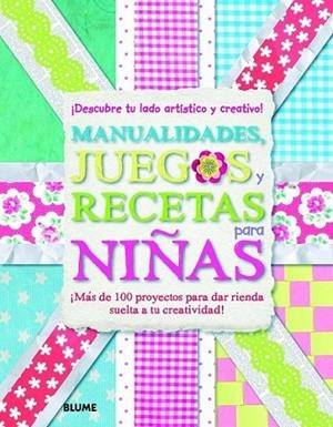 Manualidades, juegos y recetas para niñas | 9788498017144 | VV.AA. | Librería Castillón - Comprar libros online Aragón, Barbastro
