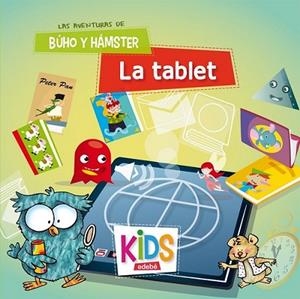 Las aventuras de Búho y Hámster: LA TABLET | 9788468310589 | Edebé, Obra Colectiva | Librería Castillón - Comprar libros online Aragón, Barbastro