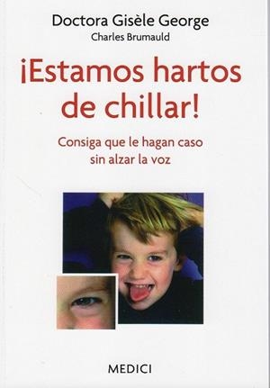 ESTAMOS HARTOS DE CHILLAR | 9788497991292 | GEORGE, GISÈLE | Librería Castillón - Comprar libros online Aragón, Barbastro