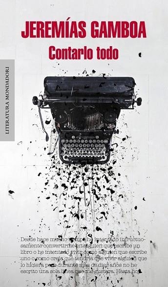 Contarlo todo | 9788439727217 | Jeremías Gamboa | Librería Castillón - Comprar libros online Aragón, Barbastro