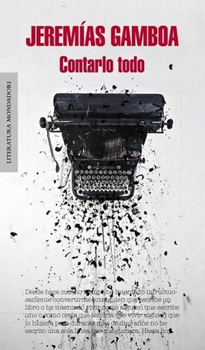 Contarlo todo | 9788439727217 | Jeremías Gamboa | Librería Castillón - Comprar libros online Aragón, Barbastro