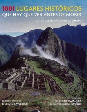 1001 lugares históricos que hay que ver antes de morir | 9788425350153 | CAVENDISH, RICHARD | Librería Castillón - Comprar libros online Aragón, Barbastro