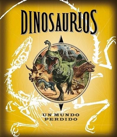 Dinosaurios. Un mundo perdido | 9788490430538 | VV.AA. | Librería Castillón - Comprar libros online Aragón, Barbastro