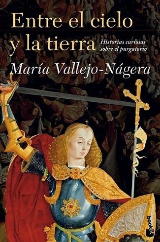 Entre el cielo y la tierra | 9788408119272 | Vallejo-Nágera; María | Librería Castillón - Comprar libros online Aragón, Barbastro