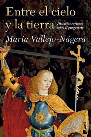 Entre el cielo y la tierra | 9788408119272 | Vallejo-Nágera; María | Librería Castillón - Comprar libros online Aragón, Barbastro