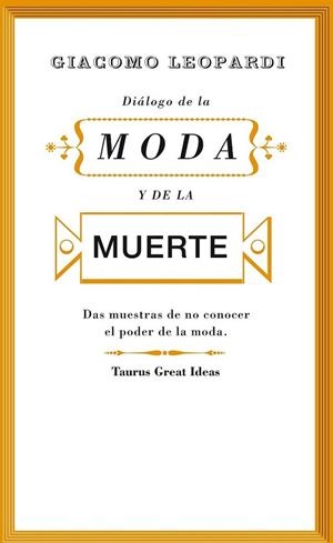 Diálogo de la moda y de la muerte | 9788430607242 | Giacomo Leopardi | Librería Castillón - Comprar libros online Aragón, Barbastro