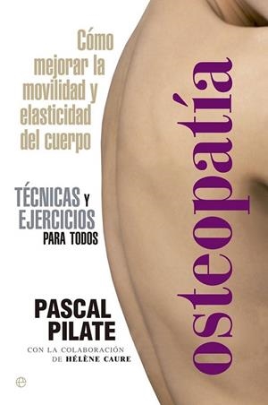 Osteopatía | 9788499709475 | Pilate, Pascal | Librería Castillón - Comprar libros online Aragón, Barbastro