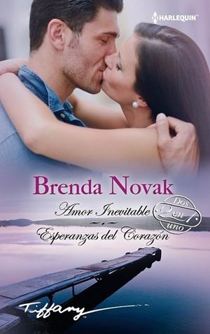 Amor inevitable; Esperanzas del corazón | 9788468736600 | Novak, Brenda | Librería Castillón - Comprar libros online Aragón, Barbastro