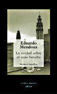 La verdad sobre el caso Savolta | 9788484326670 | Mendoza Garrriga, Eduardo | Librería Castillón - Comprar libros online Aragón, Barbastro