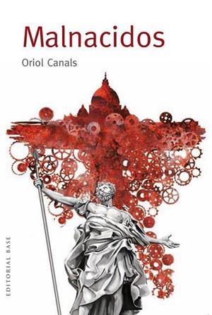 Malnacidos | 9788415706113 | Canals Vaquer, Oriol | Librería Castillón - Comprar libros online Aragón, Barbastro